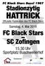 HATTRICK. Stadionzytig Uhr Sportplatz Buschweilerhof. Samstag, 4. Mai 2019 FC Black Stars SC Zofingen. FC Black Stars Basel 1907
