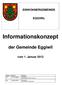 Informationskonzept. der Gemeinde Eggiwil EINWOHNERGEMEINDE EGGIWIL. vom 1. Januar Status Datum Instanz
