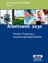 Jutta Rump / Norbert Walter (Hrsg.) Arbeitswelt Trends, Prognosen, Gestaltungsmöglichkeiten