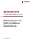 BODENSCHUTZ. Mindestanforderungen an den Umfang von Gutachten im Rahmen von orientierenden Untersuchungen und Detailuntersuchungen