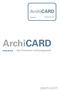 ArchiCARD. ArchiCARD. Das Premium-Leistungspaket