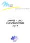 JAHRES UND KURSPROGRAMM 2014