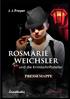 J. J. Preyer ROSMARIE WEICHSLER UND DIE KRIMISCHRIFTSTELLER Kriminalroman 200 Seiten Euro 16,90 ISBN VERLAG ENNSTHALER 2.