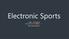 Electronic Sports. Bern