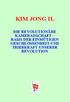 KIM JONG IL DIE REVOLUTIONÄRE KAMERADSCHAFT BASIS DER EINMÜTIGEN GESCHLOSSENHEIT UND TRIEBKRAFT UNSERER REVOLUTION