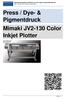 Press / Dye- & Pigmentdruck Mimaki JV2-130 Color Inkjet Plotter