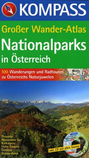 BUCHBESPRECHUNGEN Großer KOMPASS Wander-Atlas erschienen Nationalpark Hohe Tauern präsentiert die schönsten Ausflugsziele Berg- und Radtouren in allen sechs Nationalparken Österreichs.