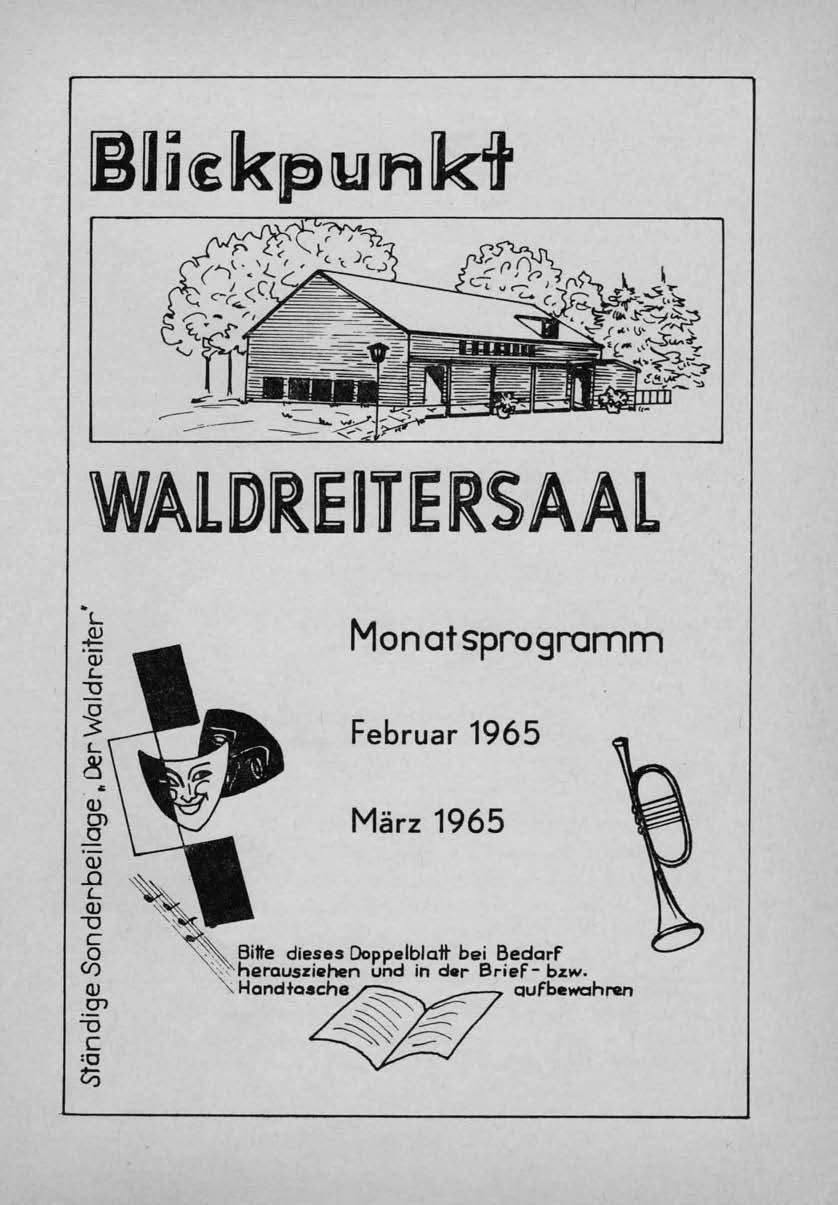 WAlDRE~JlERSAAl Monatsprogramm Februar 1965 Q).