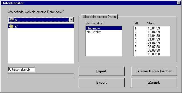 4. Import/Export Dieser Dialog, erreichbar über Datei...Import/Export regelt den gesamten Austausch Ihres Datenbestandes mit den Datenbeständen externer Ultraschall -Computer.