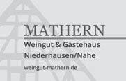 5 Weingut Mathern Nahe Henning Mathern Weingut Mathern Winzerstr. 5 55585 Niederhausen Tel.