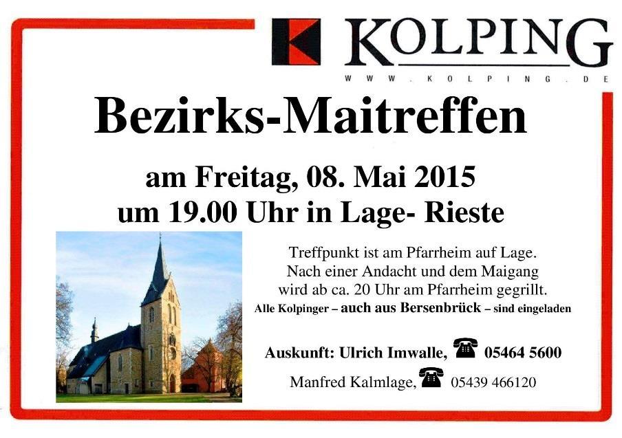 Der Maigang unserer Kolpingsfamilie findet am Mittwoch, 13. Mai 2015, als Mairadtour statt. Wir treffen uns um 17 Uhr am Kolpingstein an der Kolpingstraße.