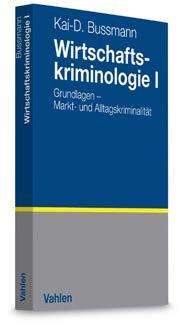 Bussmann, Uni Leipzig. 2015. XLVII, 391 Seiten. Kartoniert 39,80. ISBN 978-3-8006-5077-4 Studium und Praxis Teichmann Compliance. Rechtliche Grundlagen für Studium und Unternehmenspraxis.