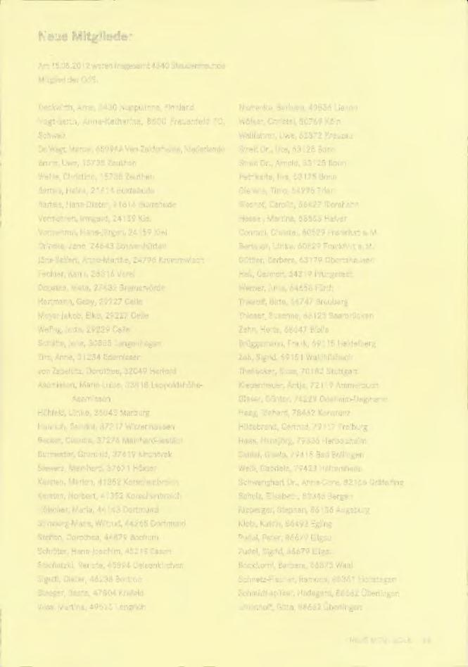 Neue Mitglieder Am 15.05.2012 waren insgesamt 4340 Staudenfreunde Mitglied der GdS.