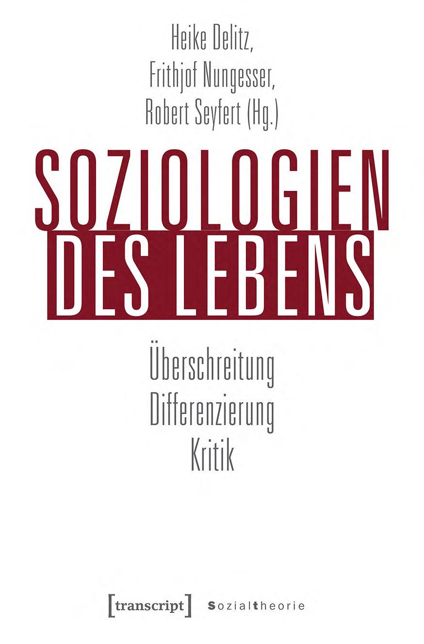 Heike Delitz, Frithjof Nungesser, Robert Seyfert Hg. Soziologien ...