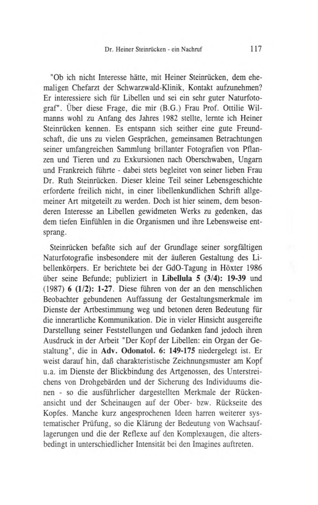 Dr. Heiner Steinrücken - ein Nachruf 117 "Ob ich nicht Interesse hätte, mit Heiner Steinrücken, dem ehemaligen Chefarzt der Schwarzwald-Klinik, Kontakt aufzunehmen?