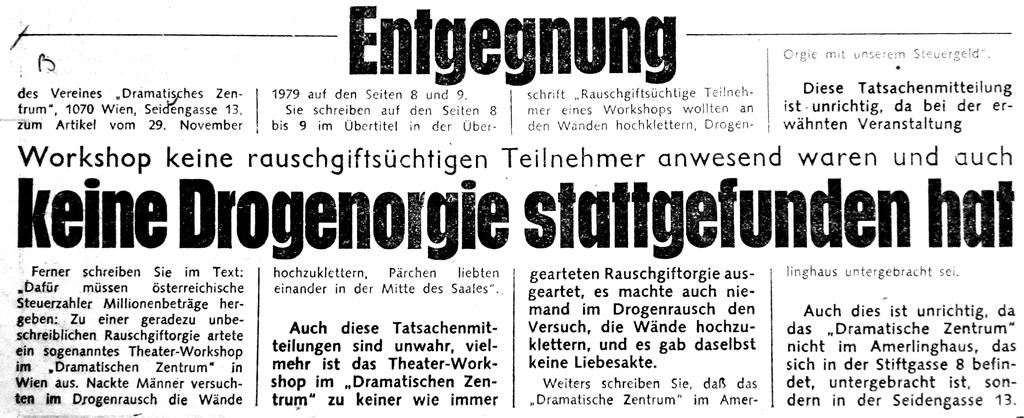 Das Dramatische Zentrum [ ] wurde zum Ziel ebenso böswilliger wie stockreaktionärer Angriffe [ ].