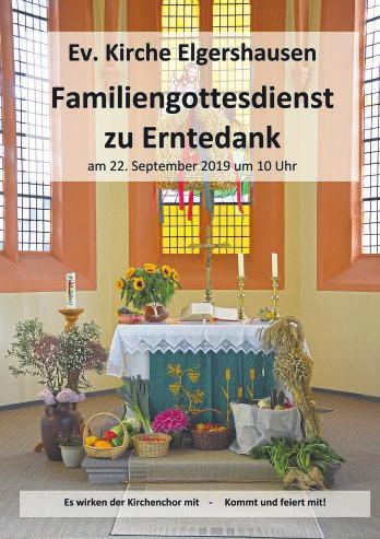 September 2019 ERNTEDANK und WAHLTAG zum Kirchenvorstand 10 Uhr, Familien-Gottesdienst mit Abendmahl in den Reihen, mit Kirchenchor, Pfrin. D.
