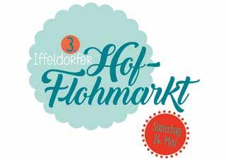 DRITTER HOF-FLOHMARKT IN IFFELDORF Ganz Iffeldorf wird am 16. Mai 2020 wieder zum Flohmarkt Beim zweiten Iffeldorfer Hof-Flohmarkt am 11.
