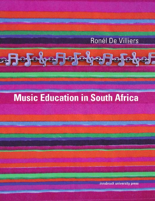 Musikwissenschaft Ronél De Villiers Music Education in South Africa 2019, brosch., 218 Seiten, Abb., engl.