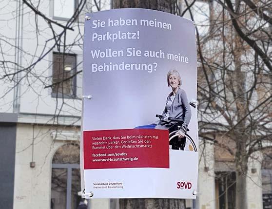 SoVD-Landesverband Niedersachsen e. V. NDS Seite III Behindertenparkplätze: Plakat-Aktion in Braunschweig SoVD mahnt Falschparker Die Stadt Braunschweig hat 2018 mehr als 3.
