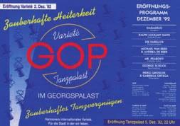 25 Jahre GOP In diesem Jahr feiert das GOP in der Georgstraße sein 25-jähriges Bestehen nach der Wiedereröffnung 1992.
