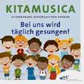 SINGEN SIE IN IHRER KINDERTAGESSTÄTTE? Der Chorverband Niedersachsen-Bremen (CVNB) unterstützt Sie mit KITAMUSICA. WAS HABEN SIE VON KITAMUSICA? + Singende Kinder sind fröhliche Kinder.