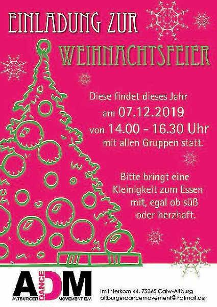 Vereine und Organisationen Altburger Dance-Movement e.v. Kontakt via E-Mail: altburgerdancemovement@hotmail.de www.altburgerdancemovement.de Weihnachtsfeier 2019 Wir feiern mit unseren Tänzern eine kleine Weihnachtsfeier am 7.
