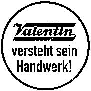 Valentin Tischlerbedarf GmbH & Co. KG Auguste-Viktoria-Allee 16 16A, 13403 Berlin Holzhauser Str.