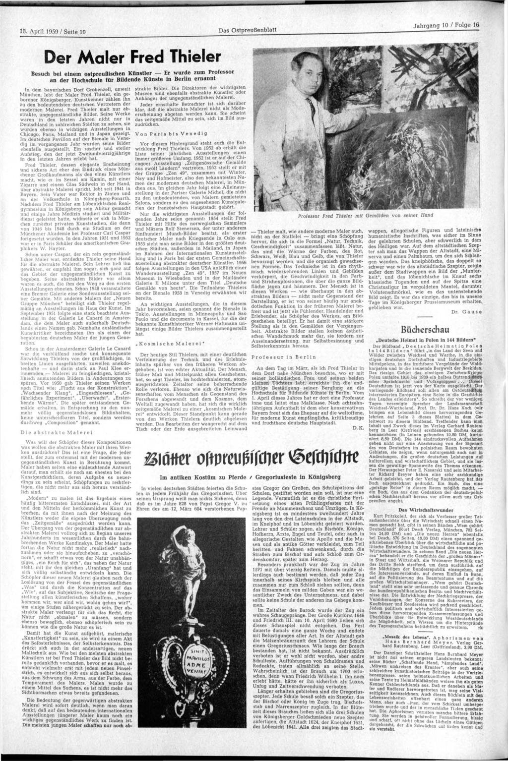 18. April 1959 / Seite 10 Das blatt Der Maler Fred Thieler Besuch bei einem ostpreußischen Künstler Er wurde zum Professor an der Hochschule für Bildende Künste in Berlin ernannt In dem bayerischen