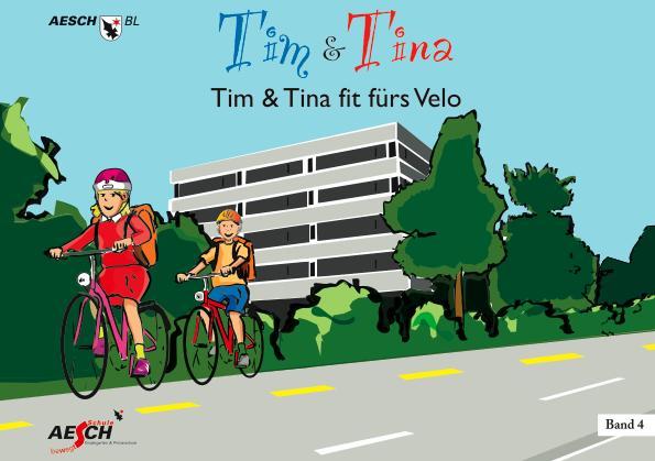 Tiefbau Tim & Tina Band 4 - Fit fürs Velo Veranstaltung Sicher in die Schule und in den Kindergarten - Veranstaltung Geschicklichkeitsparcours : Im Zusammenhang mit dem Thema Tim & Tina fit fürs Velo