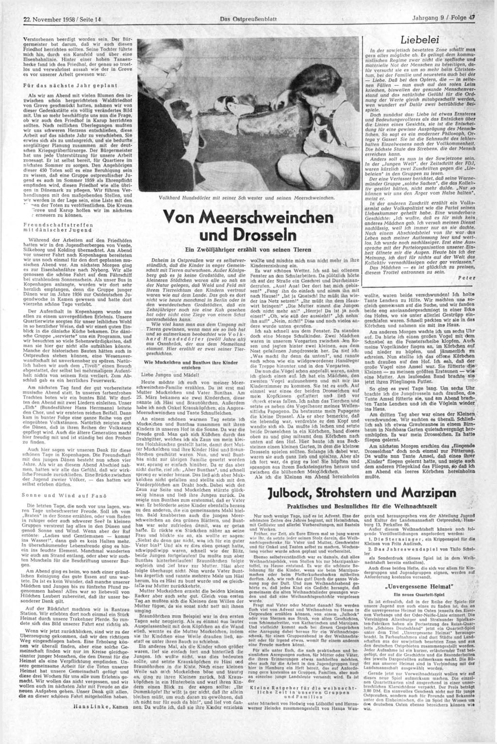 22. November 1958 / Seite 14 Das Ostpreußenblatt Jahrgang 9 / Folge 47 Verstorbenen beerdigt worden sein. Der Bürgermeister bat darum, daß wir auch diesen Friedhof herrichten sollten.