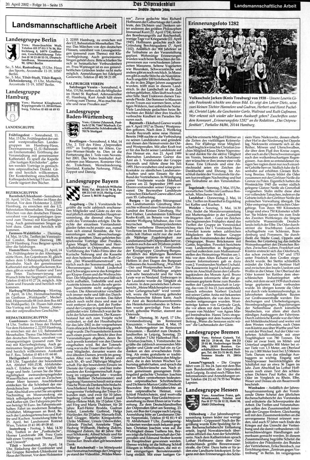 20. April 2002 - Folge 16 - Seite 15 Das Dfiprcufjcnblatl l)r f iff tit Clllflf mrint }t Kling Landsmannschaftliche Arbeit Landsmannschaftliche Arbeit Landesgruppe Berlin IS Vors.