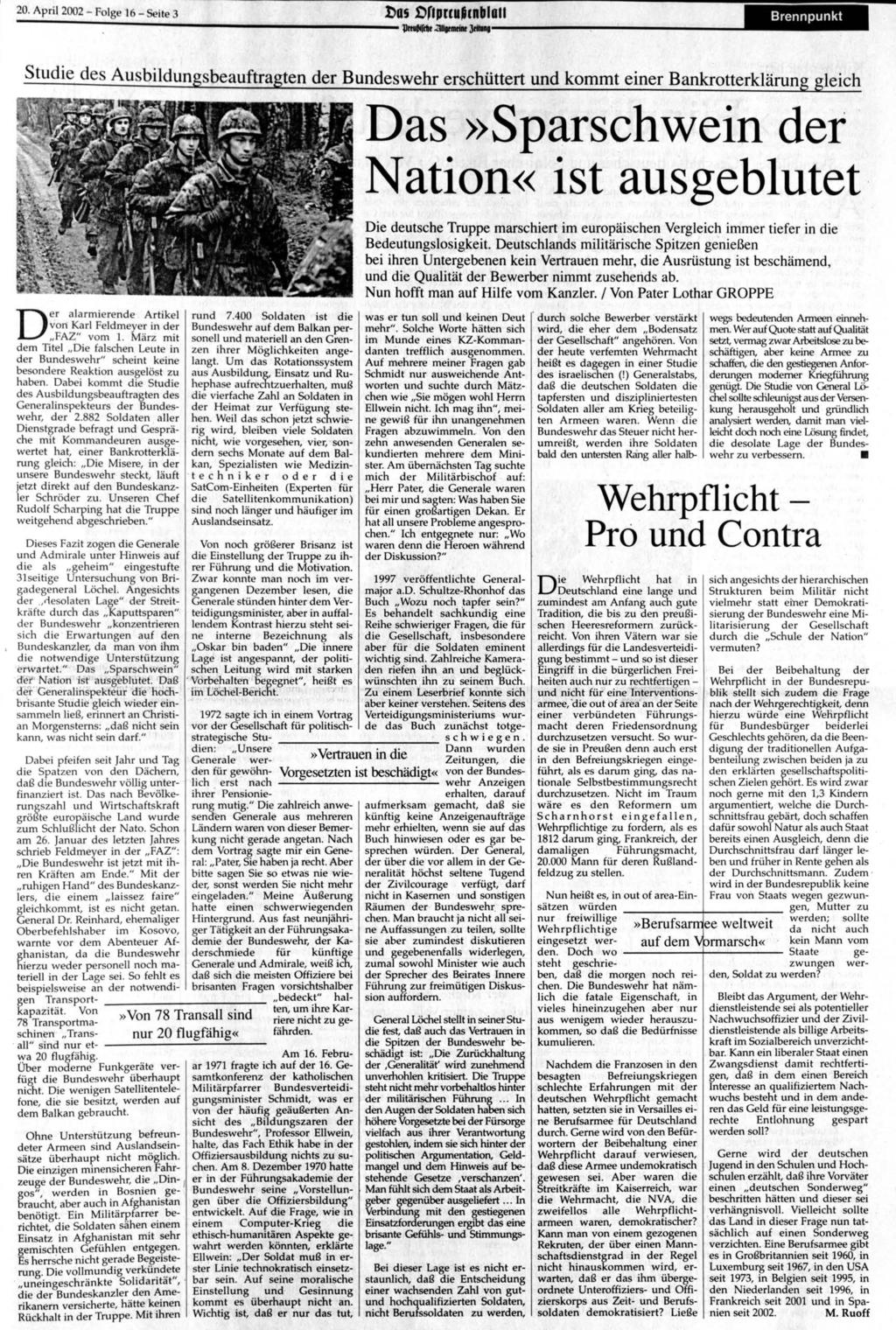 20. April 2002 - Folge 16 - Seite 3 Das ftriprtufitnblall VrtuWdit -3ll0f meint JtittMig Brennpunkt Studie des Ausbildungsbeauftragten der Bundeswehr erschüttert und kommt einer Bankrotterklärung