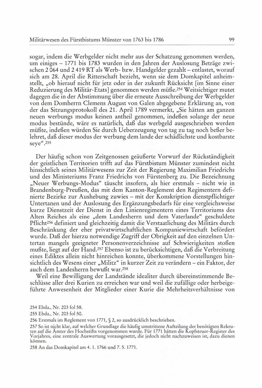 Militärwesen des Fürstbistums Münster von 1763 bis 1786 99 sogar, indem die Werbgelder nicht mehr aus der Schatzung genommen werden, um einiges - 1771 bis 1783 wurden in den Jahren der Auslosung