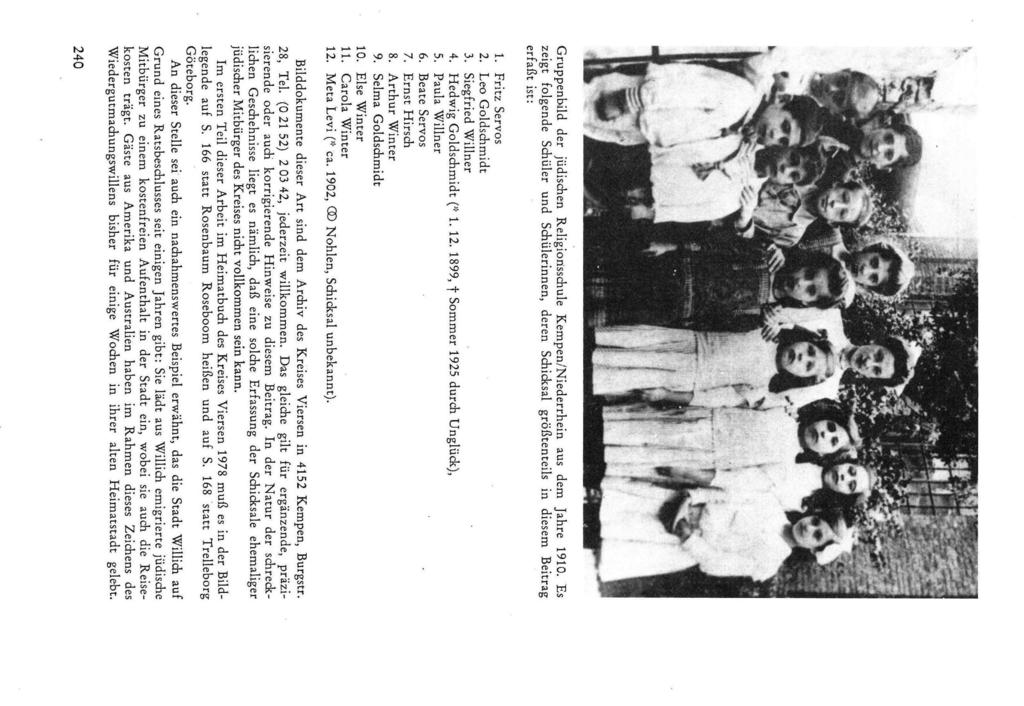 leg 4 Gruppenbild der jüdischen Religionsschule KempeniNiederrhein aus dem Jahre 1910. Es zeigt folgende Schüler und Schülerinnen, deren Schicksal größtenteils in diesem Beitrag erfaßt ist: 1.
