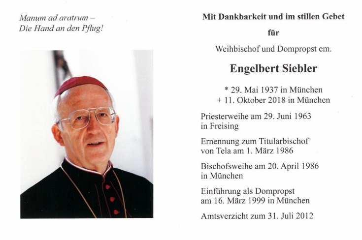 10 PFARREI MARIA DORFEN Pfarrei trauert um Bischof Siebler Weihbischof Engelbert Siebler, der am