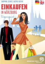 Einkaufsführer 2014 Er ist praktisch, klein, informativ passt in jede Hand- und Jackettasche und erscheint Mitte Mai 2014: die Neuauflage des Würzburger Einkaufsführers.