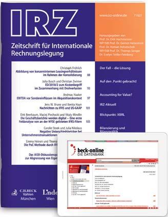 de/go/z-ev beck-shop.de/go/irz Internationale Kompetenz für IFRS Monatlich das Neueste zur IFRS-Rechnungslegung von erfahrenen Praktikern und unterstützt durch ein internationales Herausgeberteam.