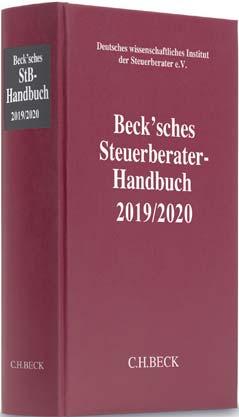 JÄHRLICH UNENTBEHRLICH Aktuelles Steuerrecht Herbst 2019 Beck sches Steuerberater-Handbuch 2019/2020 2019. XXX, 2522 Seiten. In Leinen 199, ISBN 978-3-406-72880-8 Neu seit Juli 2019 beck-shop.