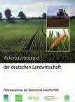 In 2018 wurde neben einem Positionspapier zur landwirtschaftlichen Digitalisierung eine gemeinsam im Zentralausschuss der deutschen Landwirtschaft entwickelte Zukunftsstrategie für den Ackerbau