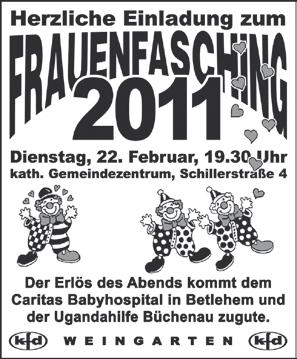 Gemeinde Weingarten (KJG) findet am Samstag, den 26. Februar 2011 statt.