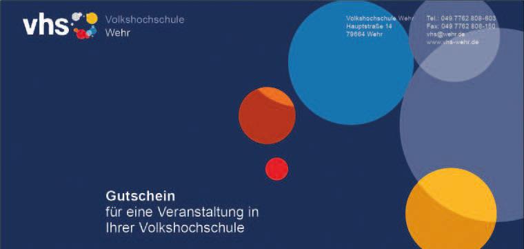 Seite 4 Freitag, 19.7.2019 Das neue gemeinsame VHS-Programm Herbst/Winter 2019 der Volkshochschulen Bad Säckingen und Wehr ist da!