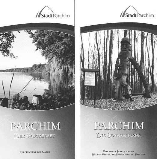 Parchim 12 Nr. 08/2006 Die Stadtinformation Öffentliche Stadtführung durch die historische Altstadt von Parchim Erleben Sie die Stadt Parchim von einer ihrer schönsten Seiten.