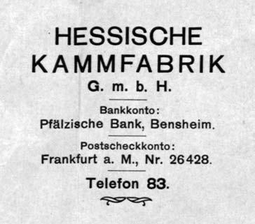 Die Hessische Kammfabrik GmbH Abb. 3: Briefkopf der Hessischen Kammfabrik GmbH in Bensheim (HStAD G 15, Bensheim V 224).