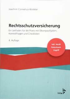 Rezensionen Rezensionen Rezensent: Stephan Witte Joachim Cornelius-Winkler Rechtsschutzversicherung. Ein Leitfaden für die Praxis mit Übungsaufgaben, Kontrollfragen und Checklisten. (S. 25).