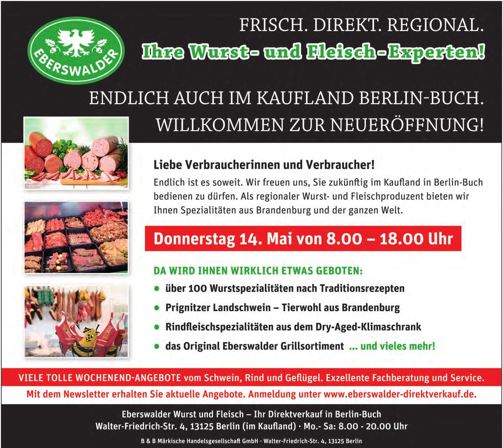4, eröffnet das brandenburgische Traditionsunternehmen Eberswalder Wurst und Fleisch seine erste Filiale in Berlin am Donnerstag, den 14. Mai.
