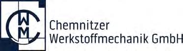 Chemnitzer Werkstoffmechanik GmbH Technologie-Campus 1 09126 Chemnitz Ansprechpartner: Bettina Seiler +49 371 5347-960 info@cwm-chemnitz.