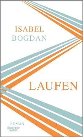 In ihrem 2019 erschienenen Roman "Laufen" beschreibt Isabel Bogdan mit großem Einfühlungsvermögen den Weg einer Frau, die nach langer Zeit der Trauer wieder Mut fasst und ihren Lebenshunger und Humor