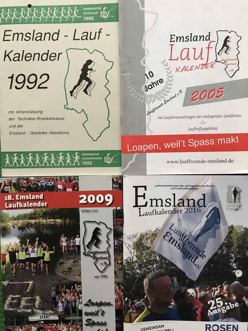 EMSLAND LAUFKALENDER 17 Emsland Laufkalender Die Idee und die ersten 5 Ausgaben zum Emsland Laufkalender kamen von Ferdi Dreising.