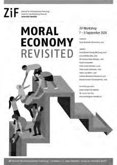 RÜCKBLICK REVIEW 30 Moral Economy Revisited Convenor: Tanja Skambraks (Mannheim, GER) 7 8 September 2020 In gegenwärtigen Wirtschaftssystemen westlicher Gesellschaften (und unter dem Eindruck von